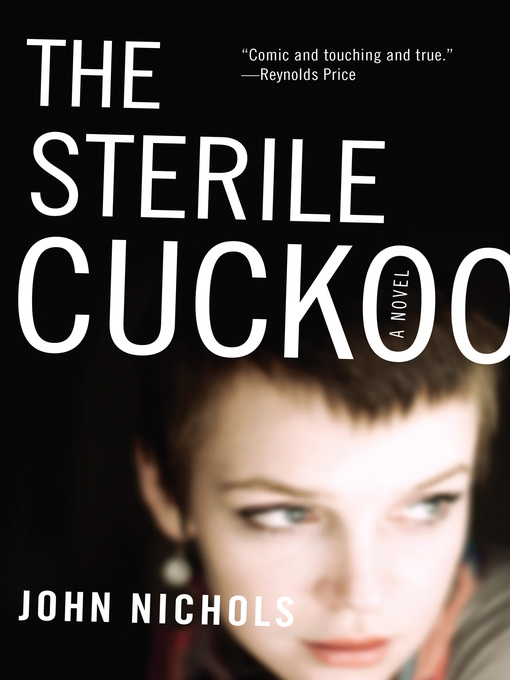 Title details for The Sterile Cuckoo by John Nichols - Wait list